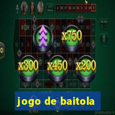 jogo de baitola